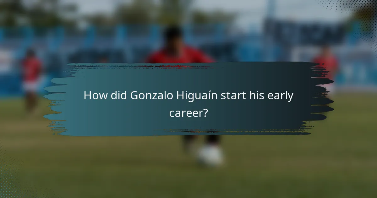 How did Gonzalo Higuaín start his early career?